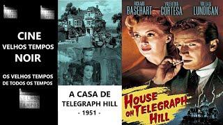 A Casa de Telegraph Hill (1951),  Richard Basehart & Valentina Cortese, Legendado