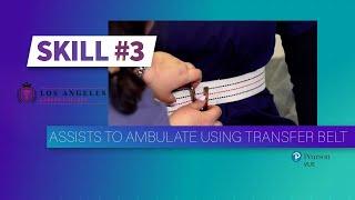 LACC - CNA Skill #3 - Assists to Ambulate Using Transfer Belt