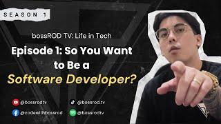 S1 - Episode 1: So You Want to Be a Software Developer?