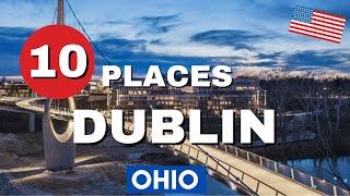 10 Best Places to Visit in Dublin, Ohio | Ultimate Travel Guide ️