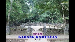 CIUNG WANARA - SITUS KARANG KAMULYAN - CIAMIS