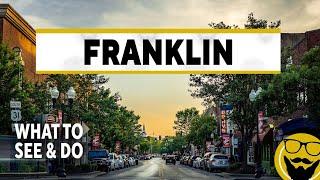 Franklin, Tennessee - What To See and Do