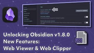 Unlocking Obsidian v1.8.0 - New Features, Web Viewer & Web Clipper