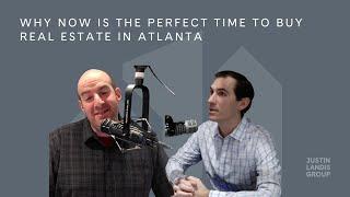 Why Now is the Perfect Time to Buy Real Estate in Atlanta