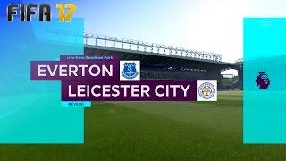 FIFA 17 - Everton vs. Leicester City @ Goodison Park