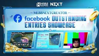 MLBBNEXTCREATOR Facebook Outstanding Entries Showcase