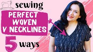 How to sew perfect WOVEN V necklines 5 WAYS.  My favorite techniques in one place.