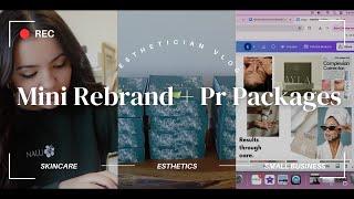 Mini Business Rebrand + PR Package Prep: A Day in the Life of an Esthetician VLOG