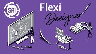 Introduction to the Flexi Designer