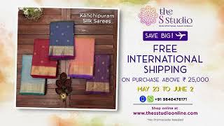 Free International Shipping | The S Studio - Best Online Saree Shopping at Chennai