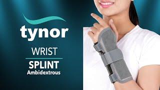 How to wear Tynor Wrist Splint (Ambidextrous) for immobilization and firm support to hand and wrist