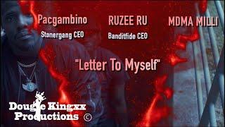 Pacgambino ft Ruzee Ru & MDMA Milli - Letter to Myself (Official Video)