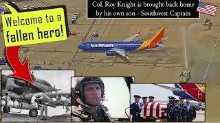 Southwest Captain brings his Dad (Col. Roy Knight) back home!