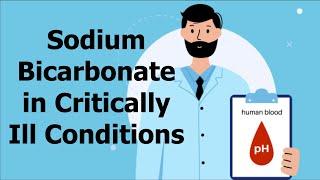 Sodium Bicarbonate in Critically Ill Conditions