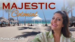 MAJESTIC COLONIAL - FULL RESORT TOUR - Punta Cana, Dominican Republic