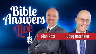 EP 23 | Bible Answers Live | Pr. Doug Batchelor and Pr. Jëan Ross (09/08/2024)