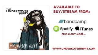 The Undercover Hippy - Monkey Suit [Audio]