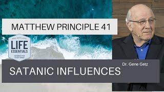 Matthew Principle 41: Satanic Influence