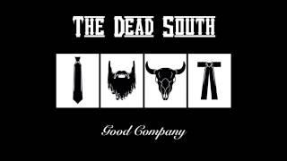 The Dead South - Into the Valley