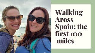 What it's like to walk the Camino de Santiago: the first 100 miles