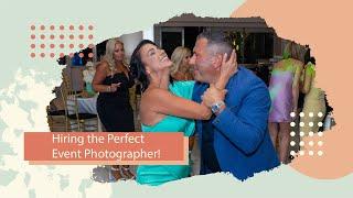 Discover the Secrets to Hiring the Perfect Event Photographer!