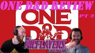 OneD&D Review Pt.2 | Ep.70 | The Micflayers: A D&D Podcast