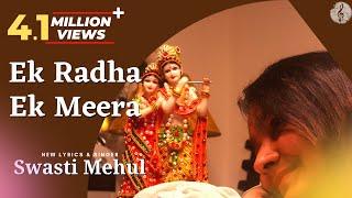 Ek Radha Ek Meera | Swasti Mehul