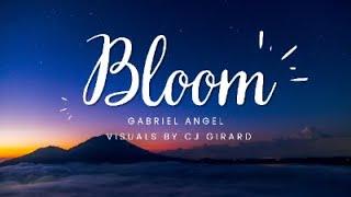 Gabriel Angel- Bloom (official video)