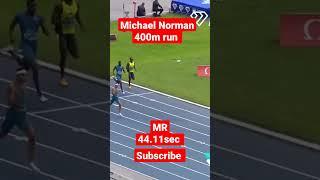 Michael Norman 400m run MR 44.11sec. #motivation #short #status #video