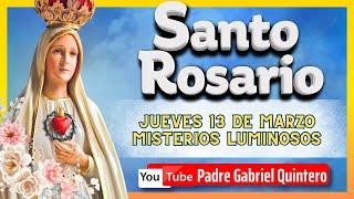  SANTO ROSARIO DE HOY jueves 13 de marzo de 2025 | MISTERIOS LUMINOSOS | Santo Rosario Corto de Hoy