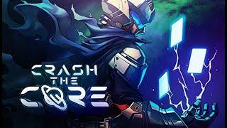 Crash The Core - Gameplay / (PC)