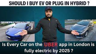 Uber London and Electric Cars 2025 | Should I buy Electric or Hybrid Car for Uber London