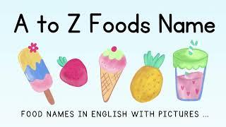 Delicious Alphabet: A to Z Food Names | Fun Learning for Kids