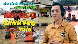 Lũ Lụt Miền Bắc Gây Tang Thương | Miền Bắc Ơi Cả Nước Đang Trả Lời - Đông Hải | Giọng Ca Tỏa Sáng