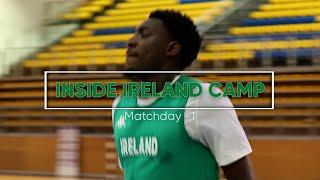 Inside Ireland Basketball Camp | Matchday -1