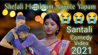 Shefali Hembram Sawnte Nyapam || Santali Comedy Video 2021 || New Santali Video 2021