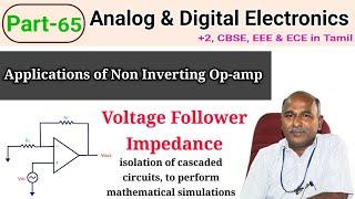 Application of non inverting amplifier | Voltage  following circuit | in tamil