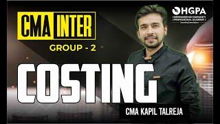 CMA INTER GROUP 2 | COSTING - DEMO LEC 1 | KAPIL TALREJA | HGPA CLASSES