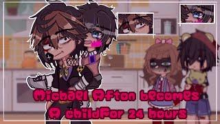 ~Michael Afton becomes a child for 24 hours~|| Afton family Gacha || FNAF || Gacha Club AU