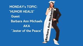 Ep. 390- Barbara Ann Michaels- "Healing Humor"