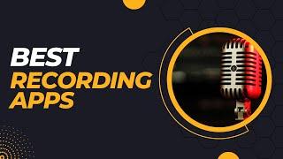 Here are 10 popular Android and iOS apps for voice recording