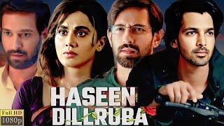 Haseen Dillruba Full Movie | Taapsee Pannu | Vikrant Massey | Harshvardhan Rane | Review And Facts |