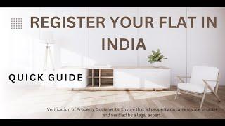 Quick Guide Register Your Flat in India