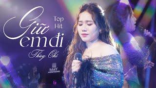 GIỮ EM ĐI - THÙY CHI | Mê hoặc khán giả với giọng hát live gây nghiện | Tuyển tập Thùy Chi Hay Nhất