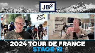 Injured in the spring, fresh at the Tour | Tour De France 2024 Stage 12 | JB2