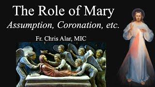 The Role of Mary: The Assumption and Coronation - Explaining the Faith