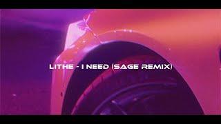 lithe - I need (SAGE remix) [wave/phonk]