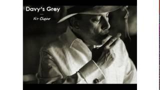 Davy's grey - freak - no cigar EP