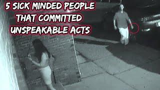 5 Sick Minded People That Committed Unspeakable Acts