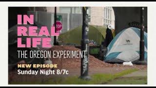 "In Real Life: The Oregon Experiment"